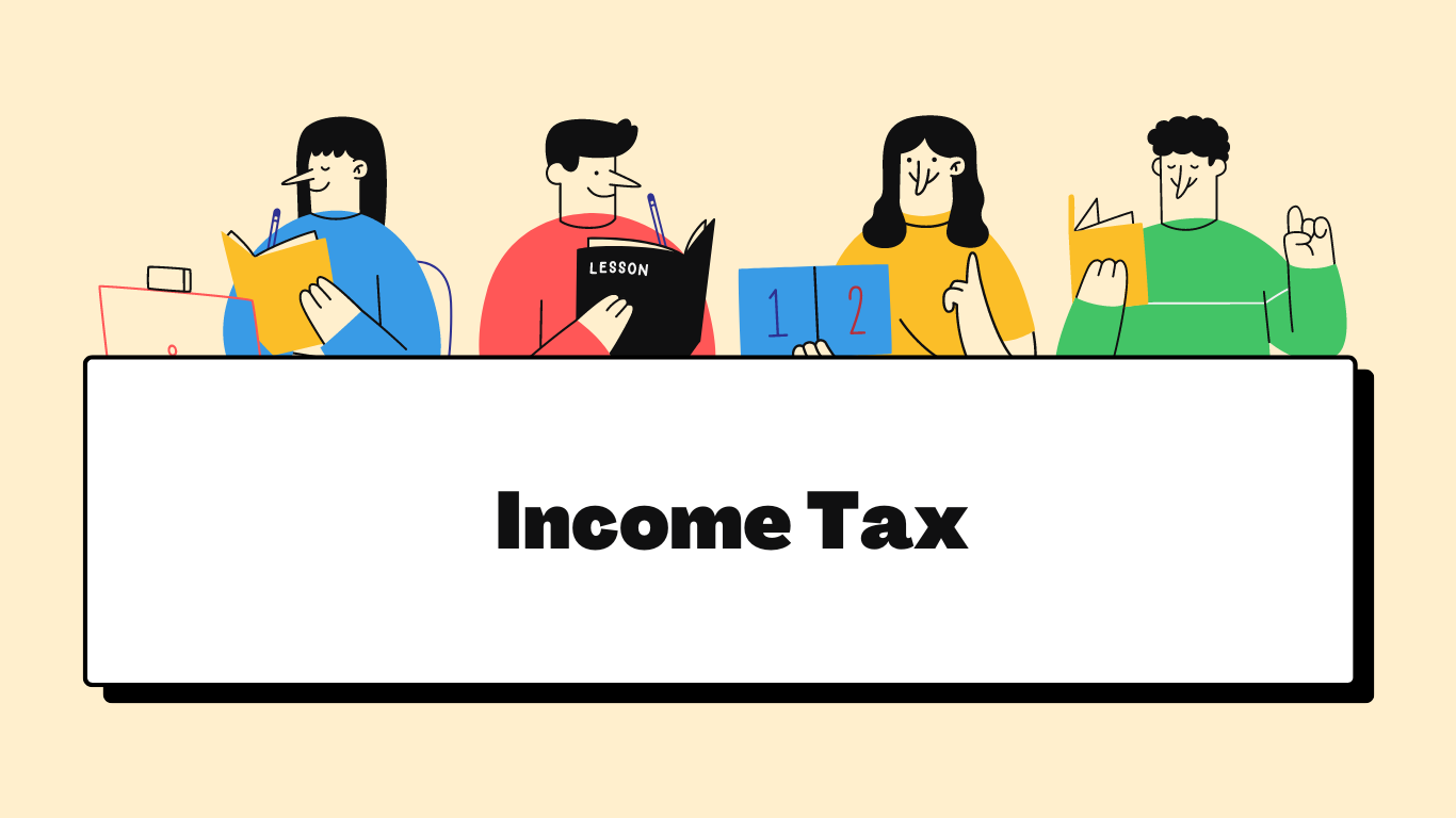 Four illustrated students reading and learning. Income Tax.
